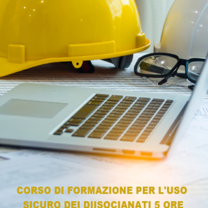 CORSO USO SICURO DEI DIISOCIANATI - formazione 5 ore