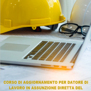 CORSO DI AGGIORNAMENTO PER DATORE DI LAVORO RSPP