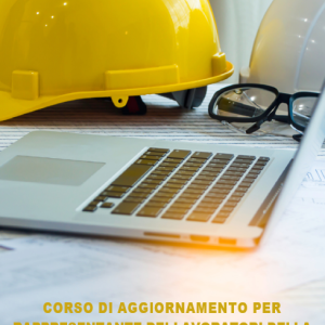 CORSO AGGIORNAMENTO R.L.S PIU' DI 50 LAVORATORI Aggiornamento sulle normative, sui diritti e sui compiti di un R.L.S.
